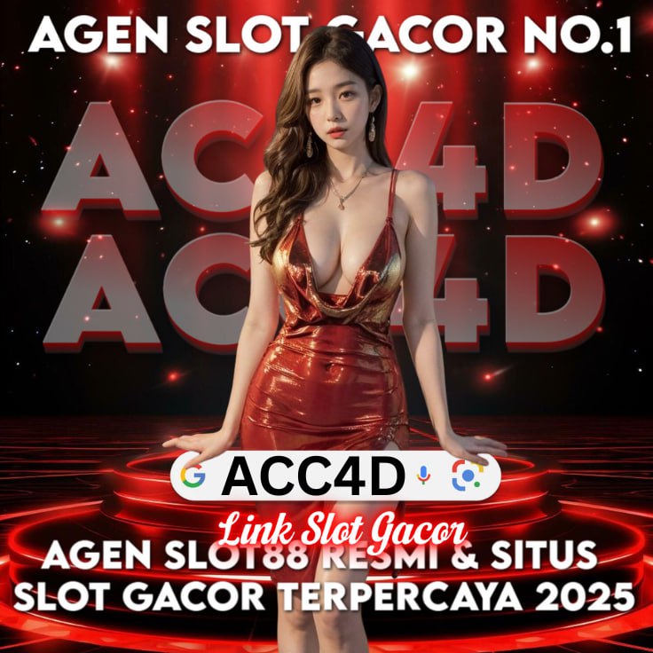 ACC4D: Agen Slot88 Resmi & Situs Slot Gacor Terpercaya 2025