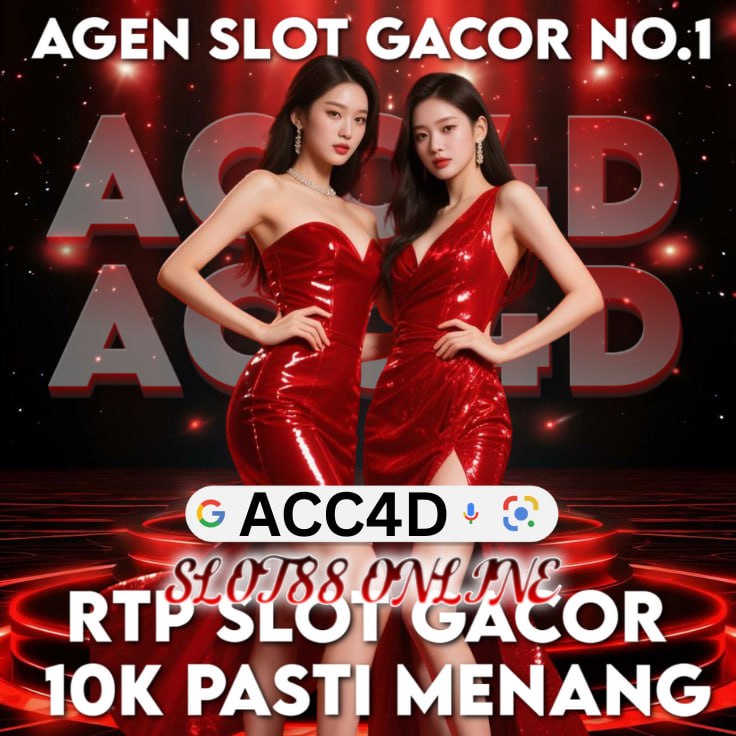ACC4D: Slot88 Online RTP Slot Gacor 10K Pasti Menang
